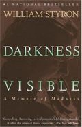 Darkness Visible: A Memoir of Madness