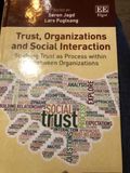 Trust, Organizations and Social Interaction