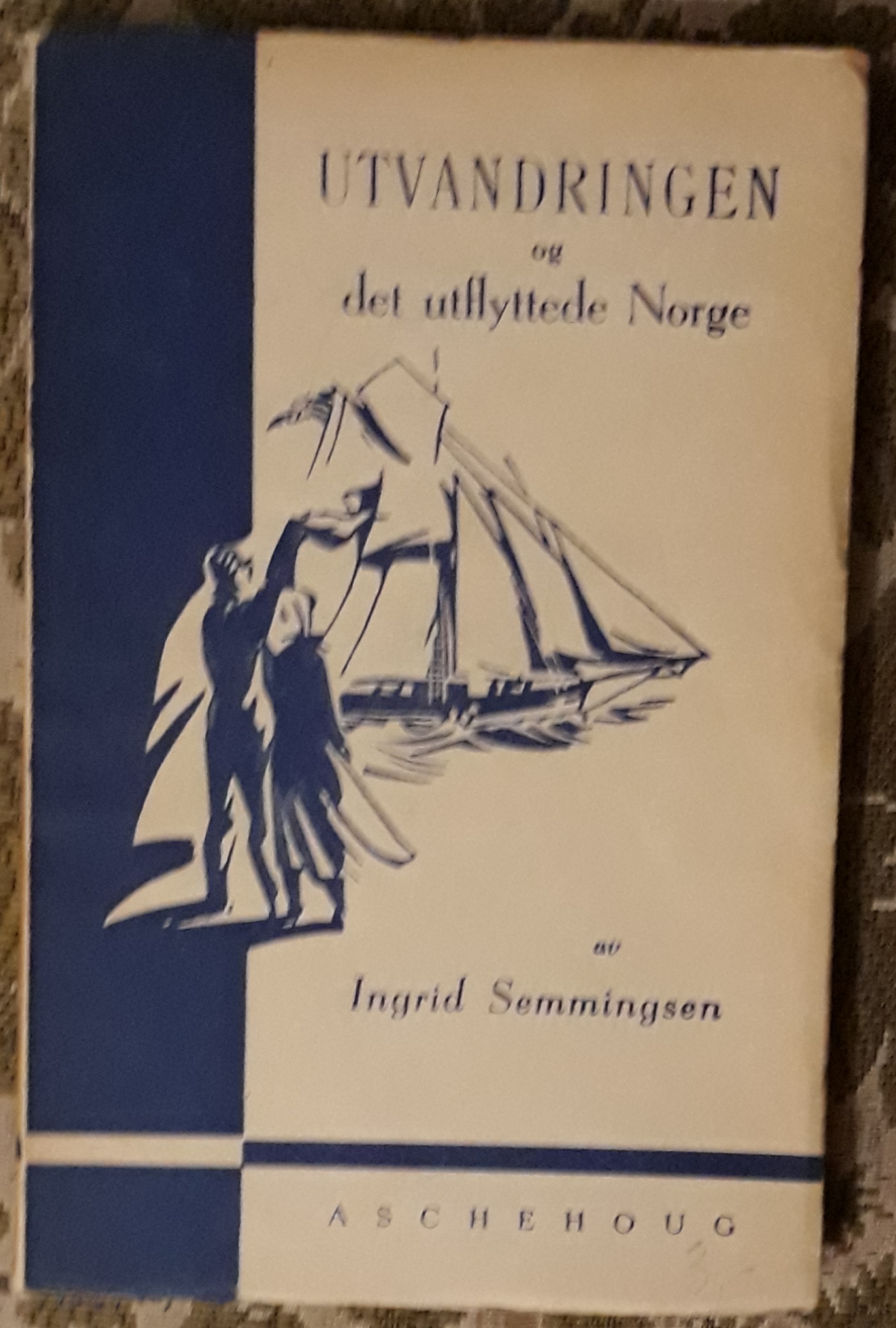 Utvandringen og det utflyttede Norge