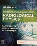 Graham’s Principles and Applications of Radiological Physics