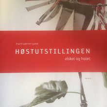 Høstutstillingen. Elsket og hatet 