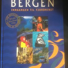 Bergen. Inngangen til fjordriket