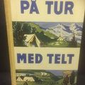 På tur med telt. Aftenpostens campingbok