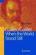 Galileo Galilei : when the world stood still