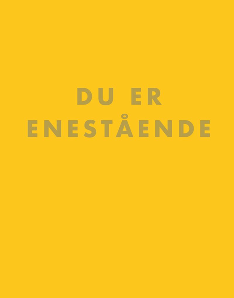 Du er enestående