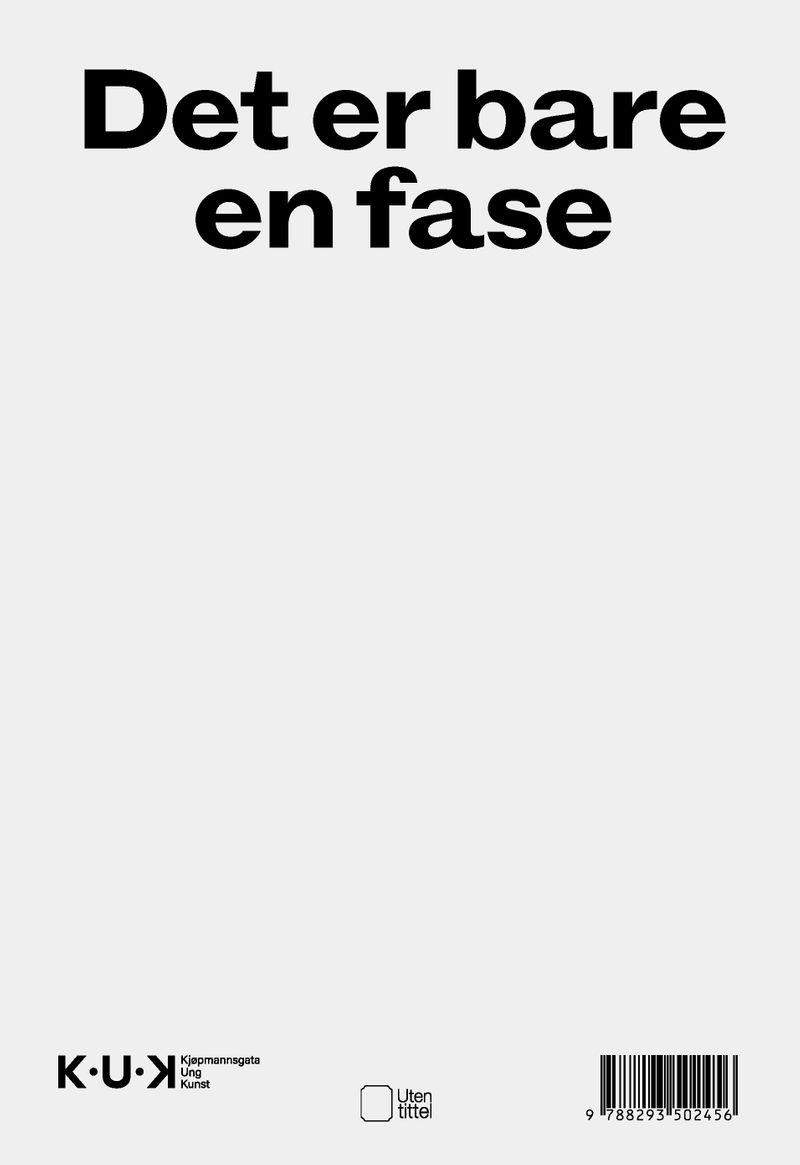 Det er bare en fase = It's just a phase