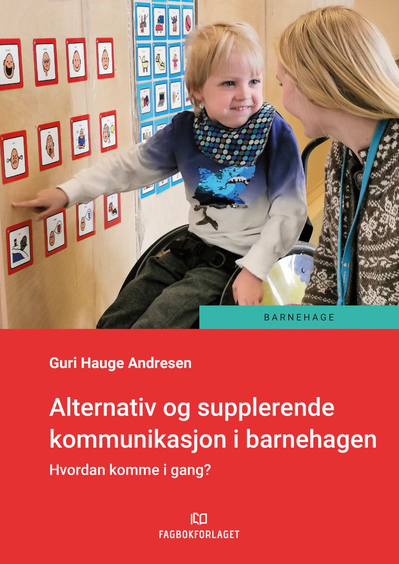 Alternativ og supplerende kommunikasjon (ASK) i barnehagen