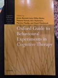 Oxford Guide to Behavioural Experiments in Cognitive Therapy