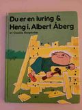 Du er en luring & Heng i, Albert Åberg