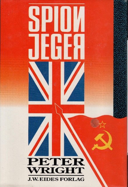 SPIONJEGER - Peter Wright - 1987