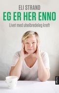Eg er her enno