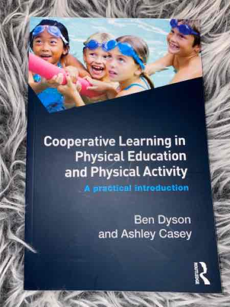 Cooperative Learning in Physical Education and Physical Activity