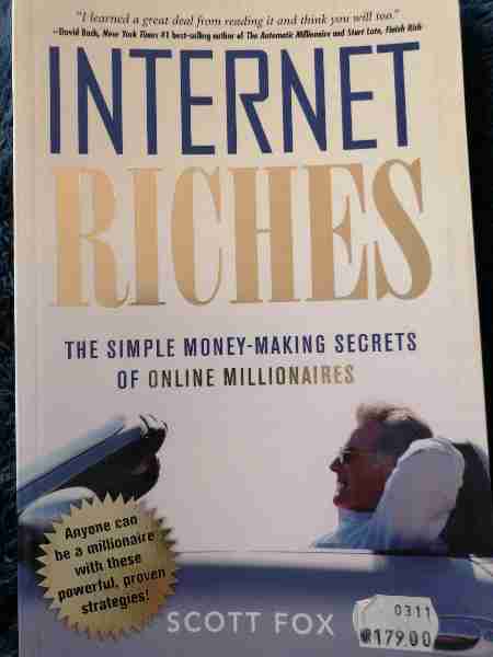 Internet Riches : The Simple Money-Making Secrets of Online Millionaires