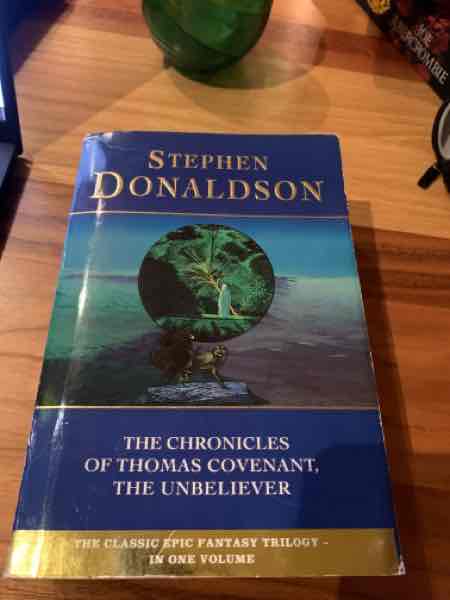 The chronicles of Thomas Covenant, the unbeliever 