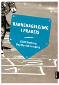 Barnehageleiing i praksis