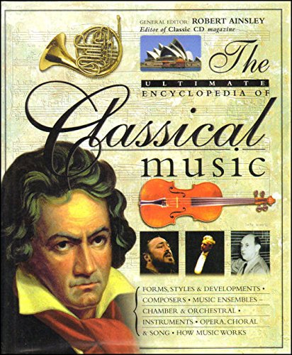 Ultimate Encyclopedia of Classical Music 