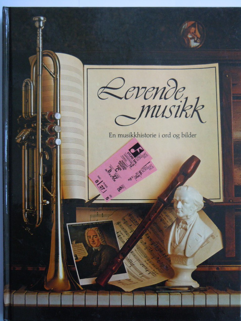 Levende musikk: en musikkhistorie i ord og bilder 