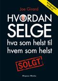 Hvordan selge hva som helst til hvem som helst