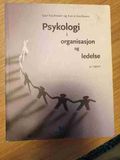 Psykologi i organisaajon og ledelse 4. Utgave