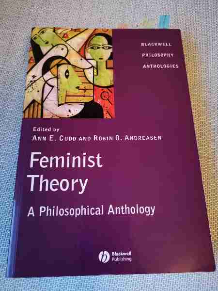 Feminist Theory A Philosophical Anthology 