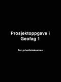 Prosjektoppgave i Geofag 1, for privatisteksamen