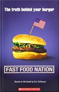 Fast Food Nation: The Dark Side of the All-American Meal