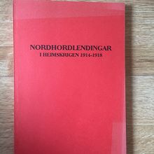 Nordhordland. Nordhordlendingar som kom med i heimskrigen 1914 - 1918