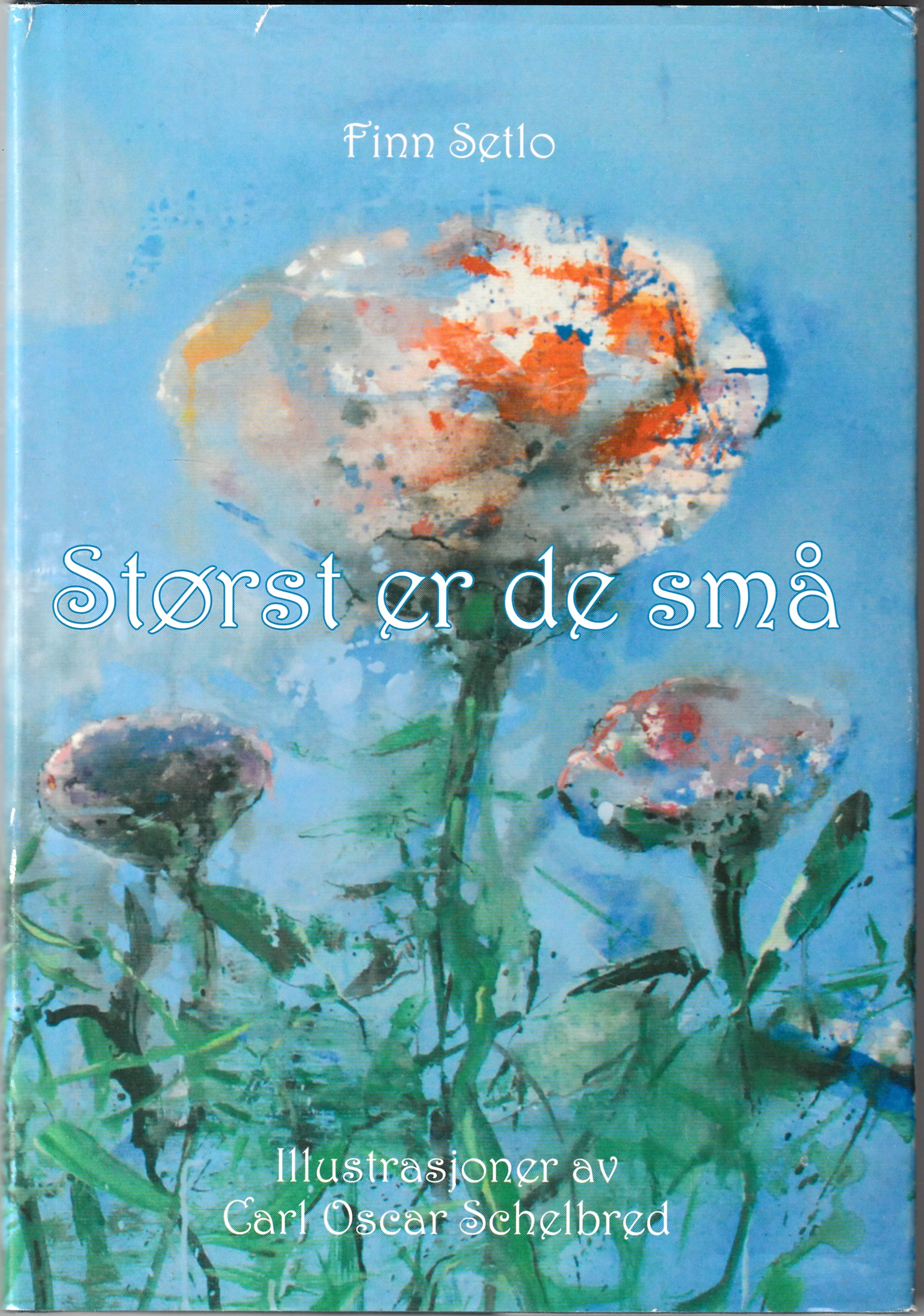 Størst er de små