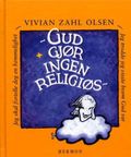 Gud gjør ingen religiøs