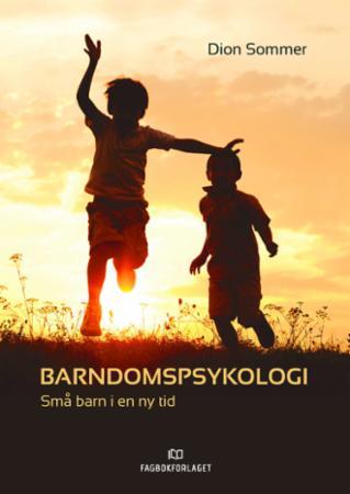 Barnsdomspsykologi - Små barn i en ny tid