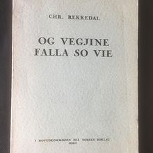 Og vegjine falla so vie