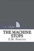 The Machine Stops