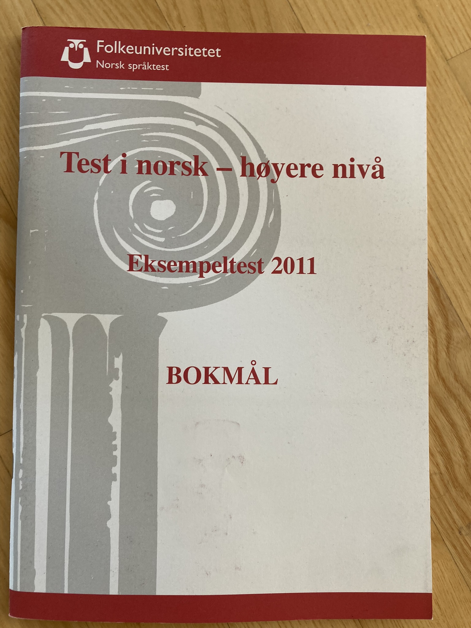 Test i norsk - høyere nivå. Eksempeltest 2011