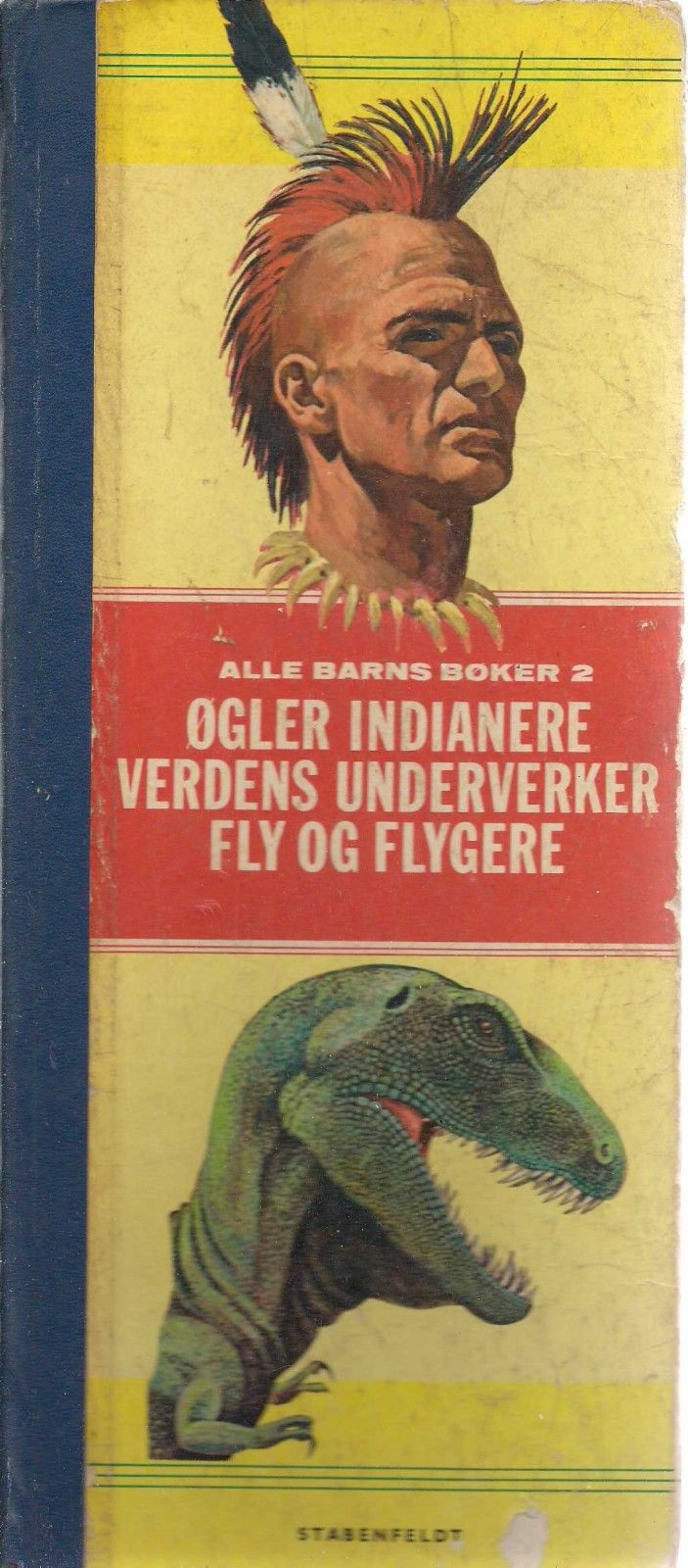 Alle barns bøker 2: Øgler Indianere Verdens underverker fly og flygere