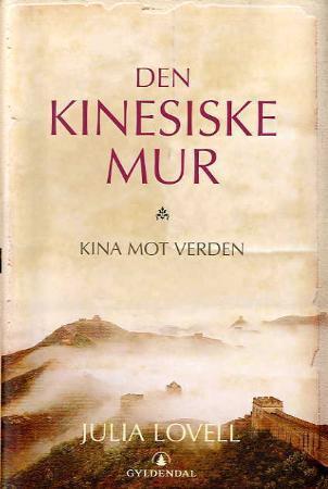 Den kinesiske mur: Kina mot verden
