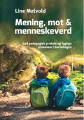 Mening, mot og menneskeverd