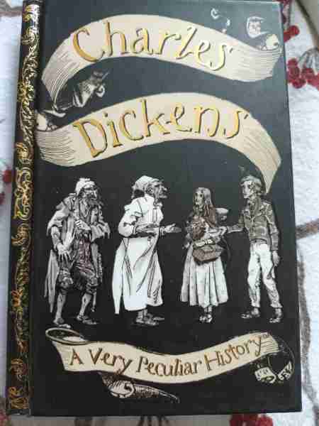 Charles Dickens, A Very Peculiar History
