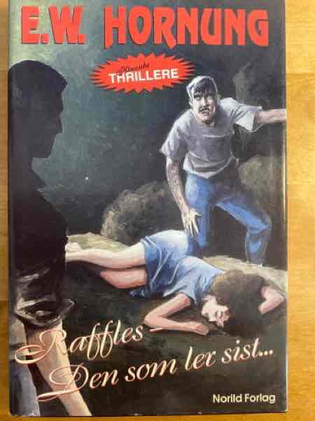 Raffles - den som ler sist