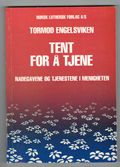 Tent for å tjene: Nådegavene og tjenestene i menigheten