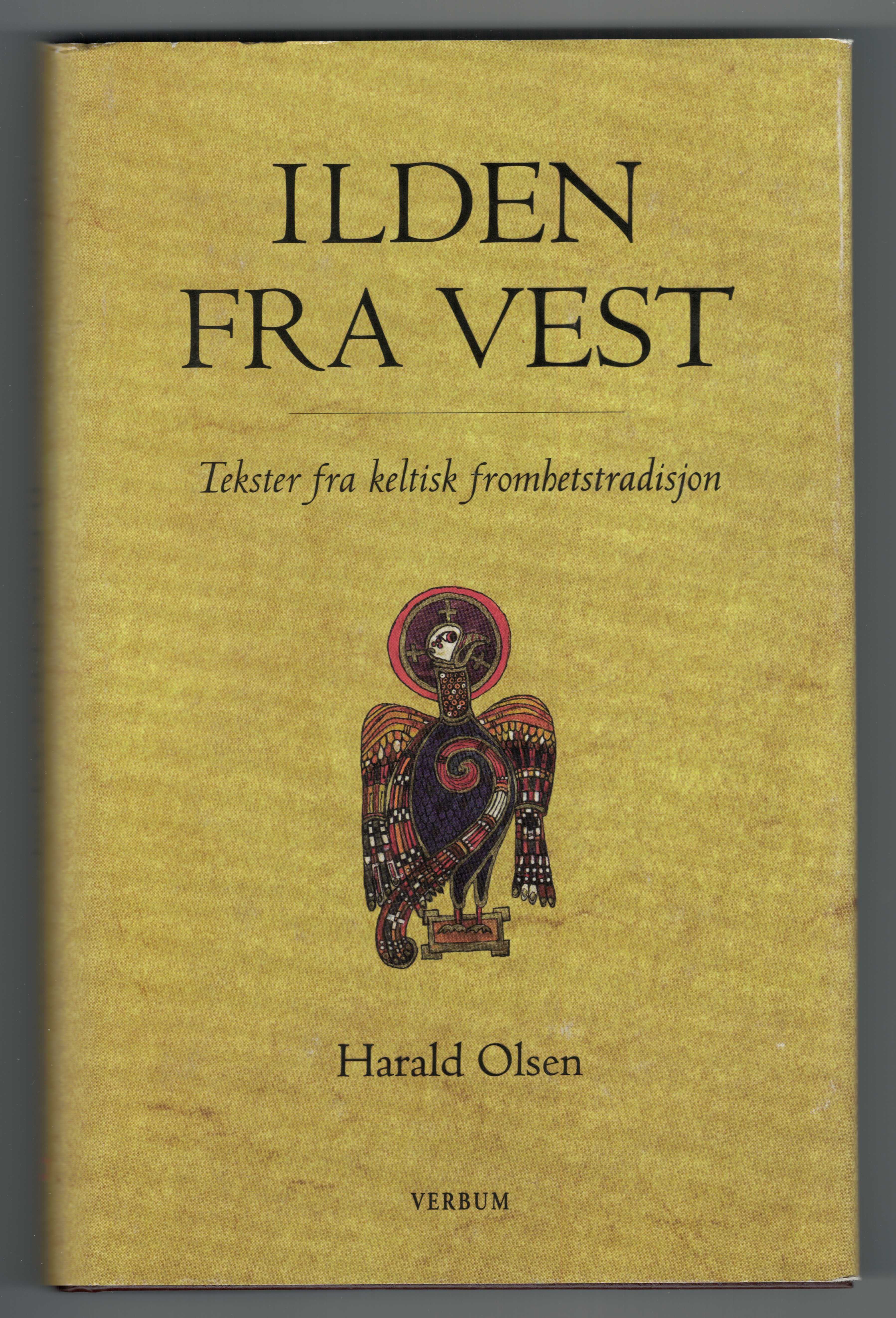 Ilden fra vest: Tekster fra keltisk fromhetstradisjon