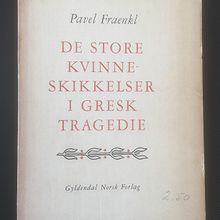 De store kvinneskikkelser i gresk tragedie