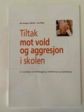 Tiltak mot vold og aggresjon i skolen