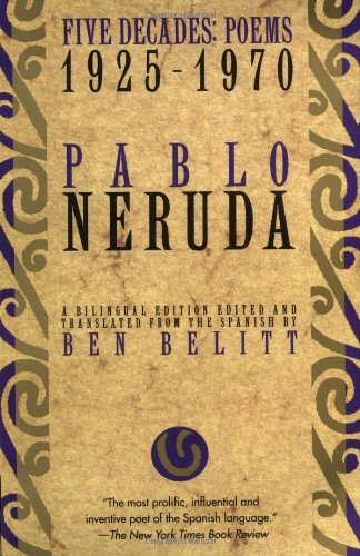 Five decades: Poems 1925-1970 Pablo Neruda