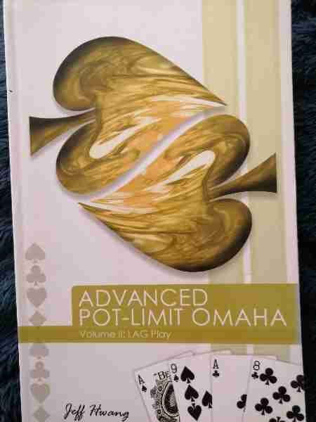 Advanced Pot - Limit Omaha Volume II: LAG Play