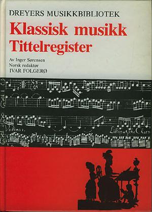 klassisk musikk tittelregister