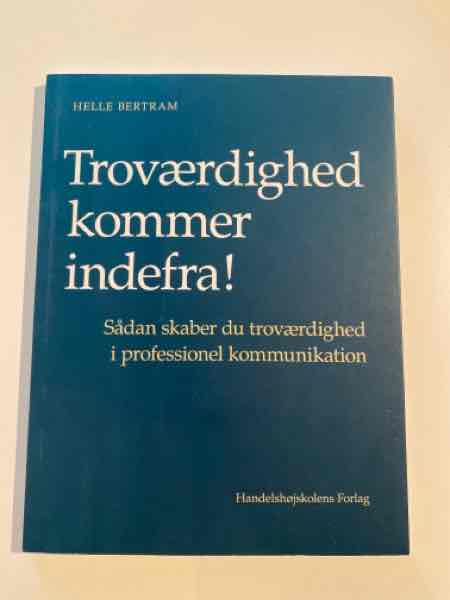 Troværdighet kommer indefra! 