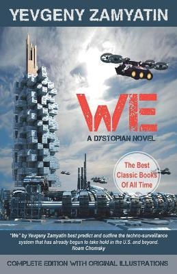 We: A Dystopian Novel