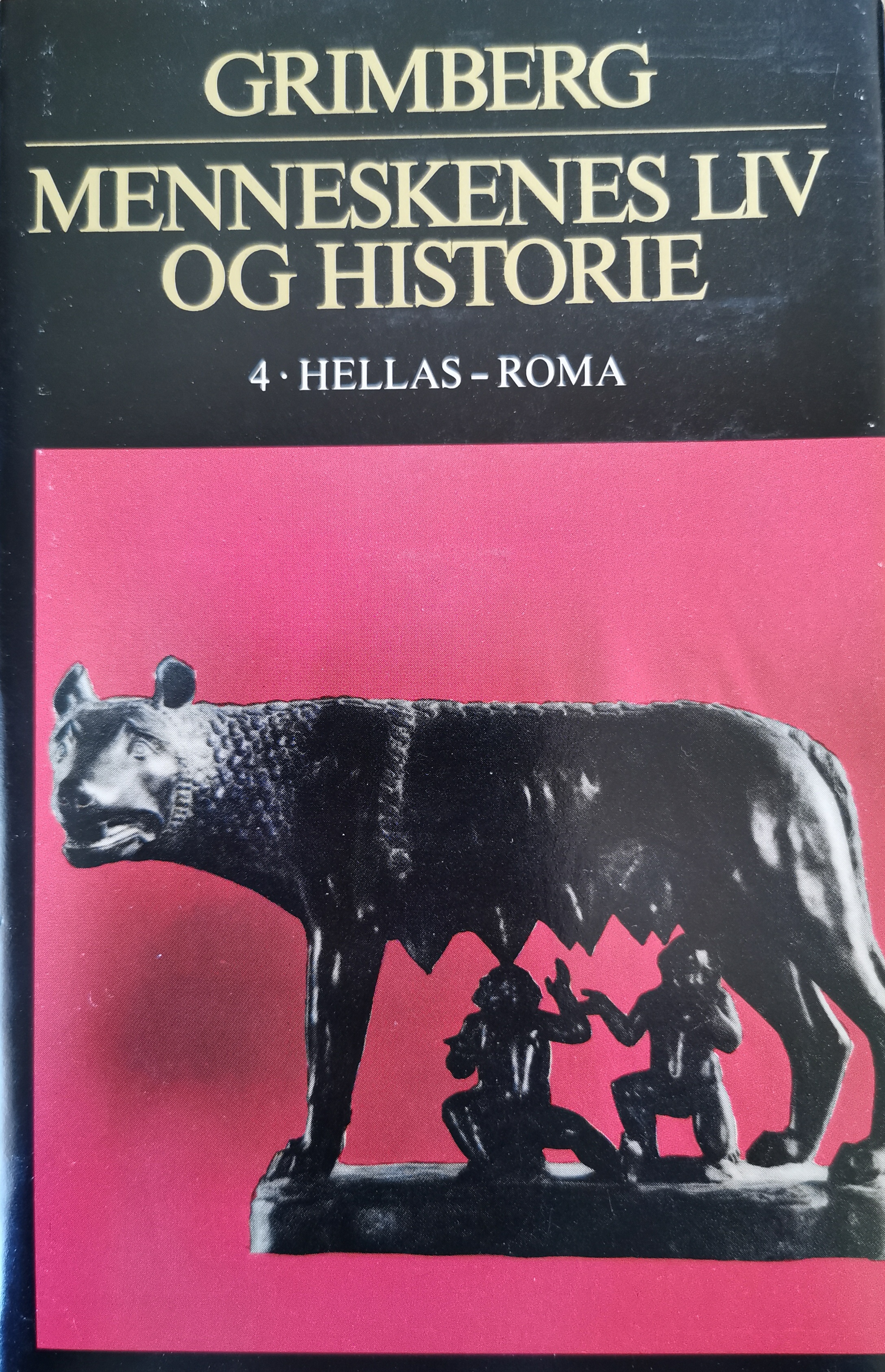 Menneskenes liv og historie. bind 4. Hellas - Roma