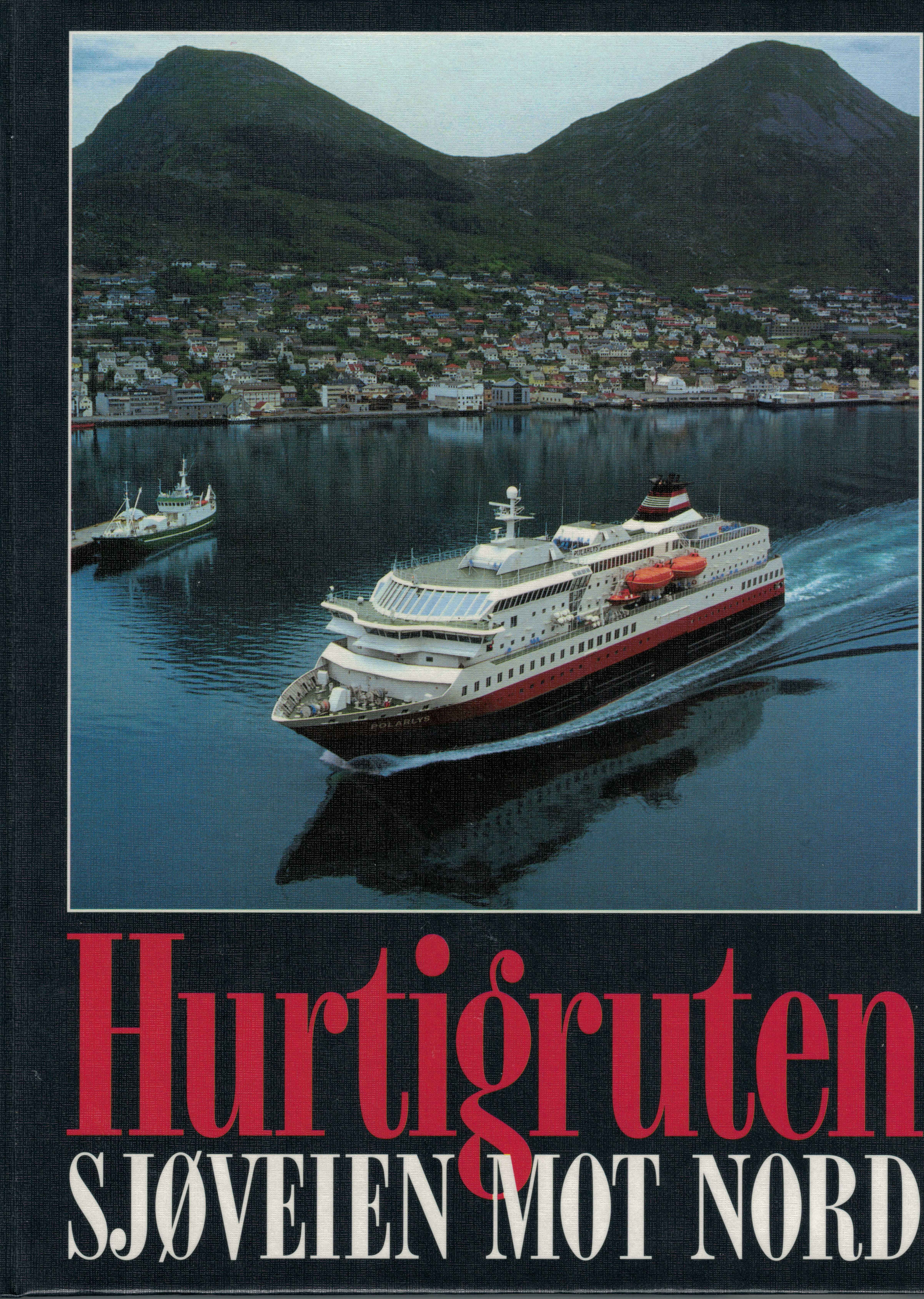 Hurtigruten : sjøveien mot nord