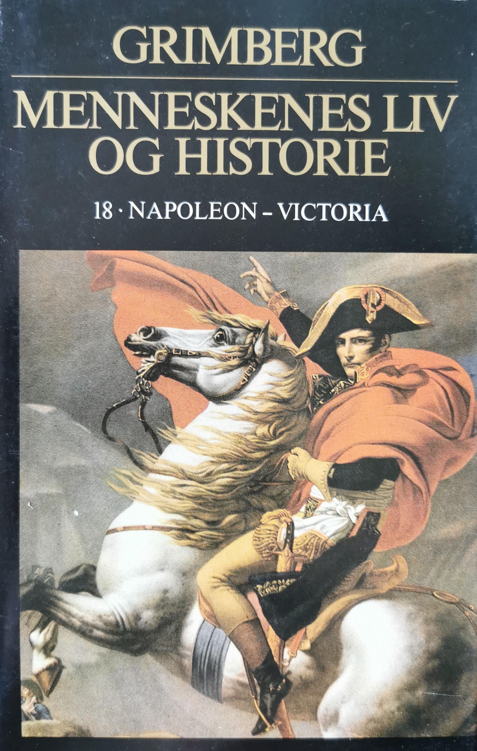 Menneskenes liv og historie bind 18 Napoleon - Victoria